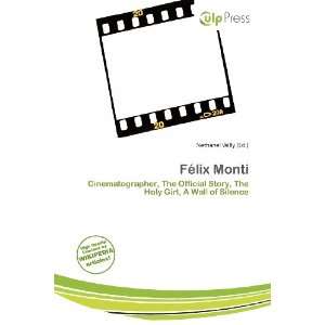  Félix Monti (9786200905444) Nethanel Willy Books