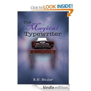 The Magical Typewriter R.N. Shular  Kindle Store