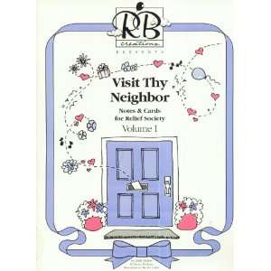  Visit Thy Neighbor (R. B Creations Presents Notes & Cards 