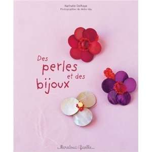  Des perles et des bijoux Nathalie Delhaye Books