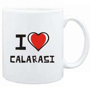  Mug White I love Calarasi  Cities