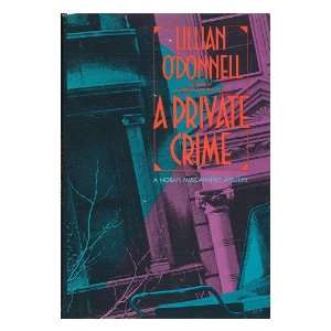  A Private Crime / by Lillian ODonnell Lillian Odonnell Books