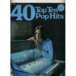  40 Top Ten Pop Hits Bill Radics, Pepper Oxley Books