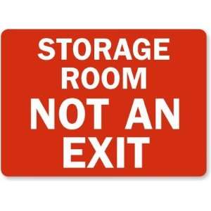  Storage Room Not An Exit Laminated Vinyl Sign, 14 x 10 