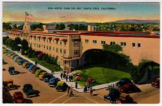Linen Postcard~Hotel Casa Del Rey~Santa Cruz California  