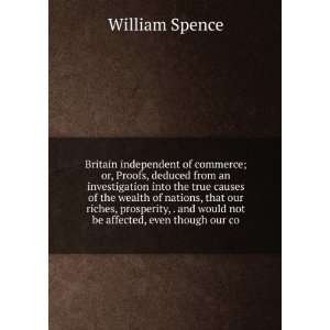   and would not be affected, even though our co William Spence Books