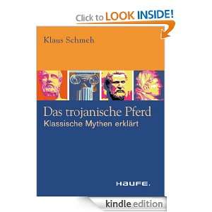 Das Trojanische Pferd Klassische Mythen erklärt (German Edition 