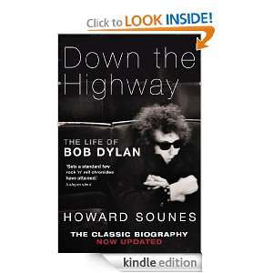 Down The Highway Howard Sounes  Kindle Store