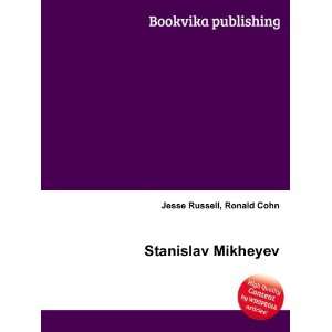  Stanislav Mikheyev Ronald Cohn Jesse Russell Books