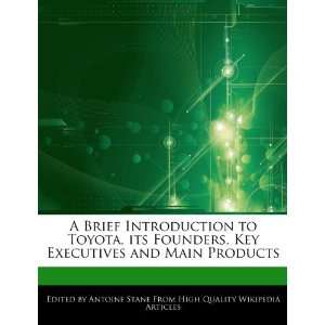   Key Executives and Main Products (9781276152433) Antoine Stane Books
