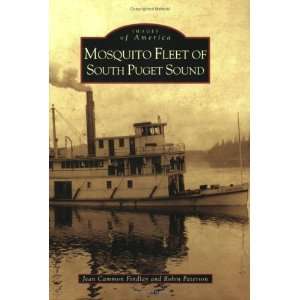  The Mosquito Fleet of South Puget Sound (WA) (Images of 