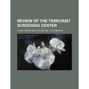  Review of the Terrorist Screening Center (9781234520786 