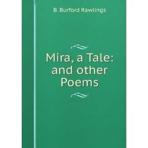  Mira, a Tale and other Poems. B. Burford Rawlings Books