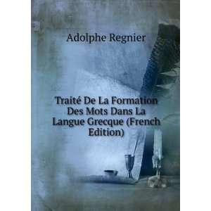   La Langue Grecque (French Edition) Adolphe Regnier  Books