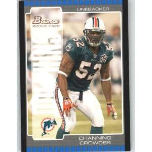  2005 Bowman #206 Channing Crowder RC   Miami Dolphins (RC 