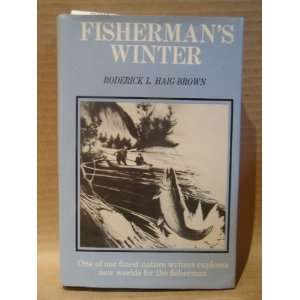  Fishermans Winter Roderick L. Haig Brown Books