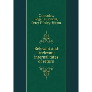   rates of return Roger E,Colwell, Peter F,Paley, Hiram Cannaday Books