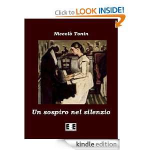 Un sospiro nel silenzio (Italian Edition) Niccolò Tonin  