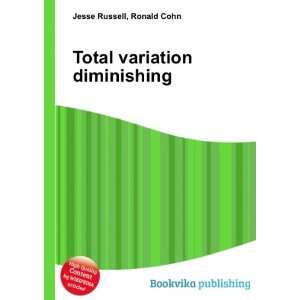    Total variation diminishing Ronald Cohn Jesse Russell Books