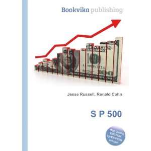    S P 500 (in Russian language) Ronald Cohn Jesse Russell Books