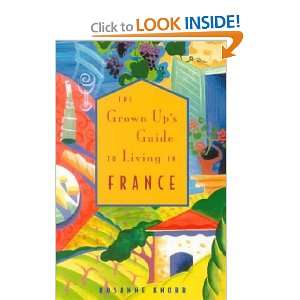   to Living in France **ISBN 9781580081450** Rosanne Knorr Books