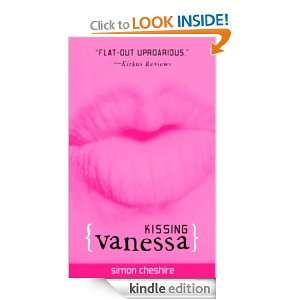 Kissing Vanessa Simon Cheshire  Kindle Store