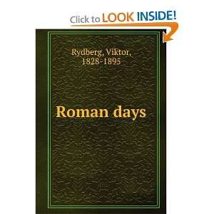  Roman days Viktor, 1828 1895 Rydberg Books