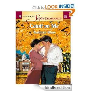  on Me (Harlequin Superromance) Kathryn Shay  Kindle Store