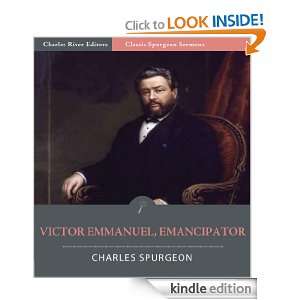 Classic Spurgeon Sermons Victor Emmanuel, Emancipator (Illustrator 