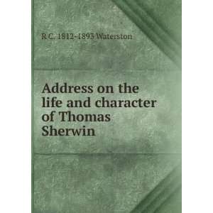   life and character of Thomas Sherwin R C. 1812 1893 Waterston Books