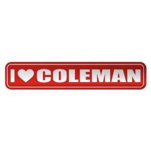 LOVE COLEMAN  STREET SIGN NAME
