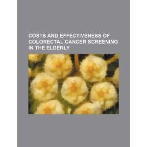  Costs and effectiveness of colorectal cancer screening in 