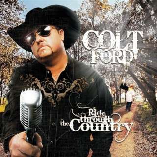  Ride Through The Country Colt Ford