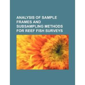 Analysis of sample frames and subsampling methods for reef 
