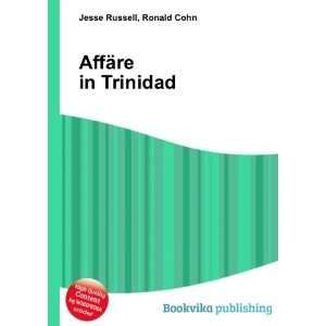  AffÃ¤re in Trinidad Ronald Cohn Jesse Russell Books