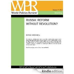 Russia Reform Without Revolution? (World Politics Review Briefings 