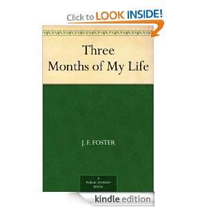 Three Months of My Life J. F. Foster  Kindle Store