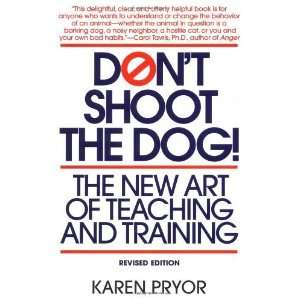  Dont Shoot the Dog The New Art of Teaching and Training 
