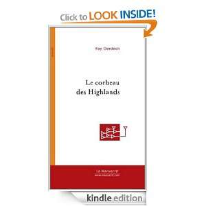 Le Corbeau des Highlands (French Edition) Fay Derdech  