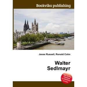  Walter Sedlmayr Ronald Cohn Jesse Russell Books