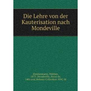  Die Lehre von der Kauterisation nach Mondeville Walther 