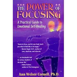   POWER OF FOCUSING  OS] Ann Weiser(Author) Cornell  Books