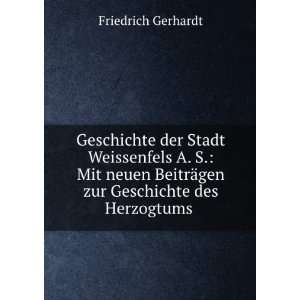   ¤gen zur Geschichte des Herzogtums . Friedrich Gerhardt Books