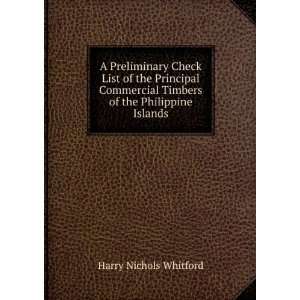   Timbers of the Philippine Islands Harry Nichols Whitford Books