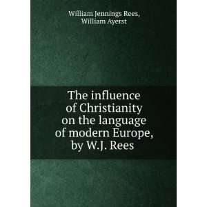   Europe, by W.J. Rees . William Ayerst William Jennings Rees Books