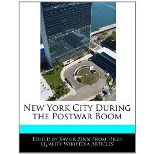  York City During the Postwar Boom (9781241096731) Xavier Zinn Books
