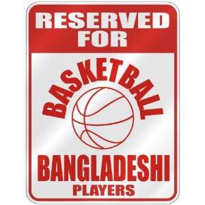   ASKETBALL BANGLADESHI PLAYERS  PARKING SIGN COUNTRY BANGLADESH