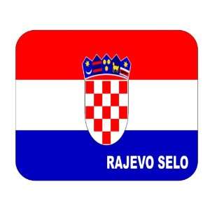  Croatia [Hrvatska], Rajevo Selo Mouse Pad 