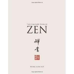  The Complete Book of Zen [Paperback] Wong Kiew Kit Books