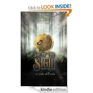 Age of the Sigil Season 1 Episode 12 711 Press  Kindle 